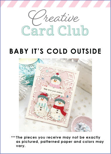 Creative Card Club - Baby It's Cold Outside