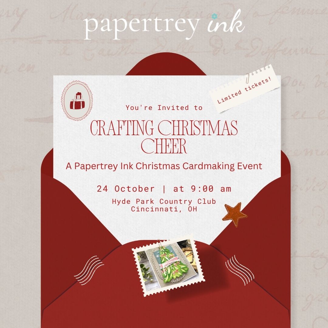 Crafting Christmas Cheer - A Papertrey Ink Christmas Cardmaking Event