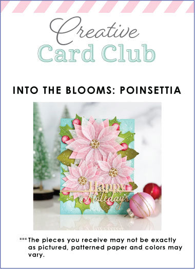 Creative Card Club - Into the Blooms: Poinsettia