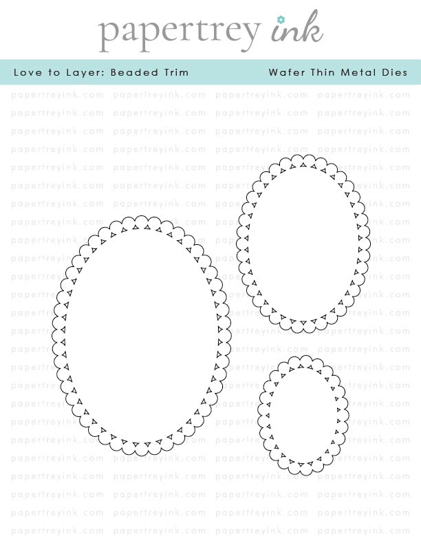 Love to Layer: Beaded Trim Die