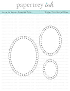 Love to Layer: Beaded Trim Die