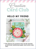 Creative Card Club - Hello My Friend Card Kit