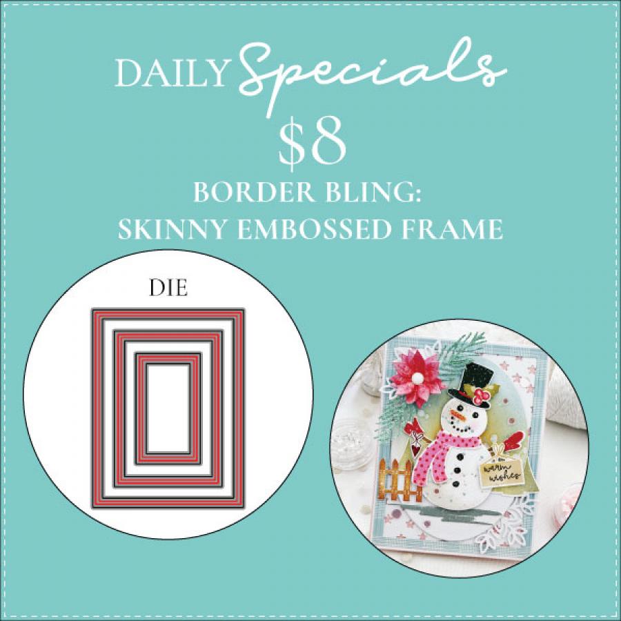 Daily Special - Border Bling: Skinny Embossed Frame Die