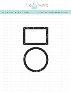 It's A Sign: Wood Frames Stamp Set