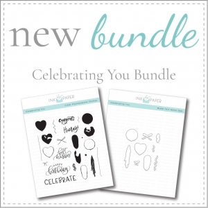 Celebrating You Stamp Set + Die Bundle