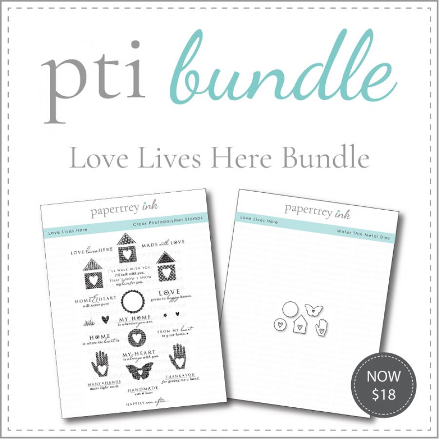 Love Lives Here Stamp Set + Die Bundle