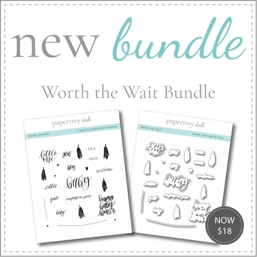 Worth the Wait Stamp Set + Die Bundle