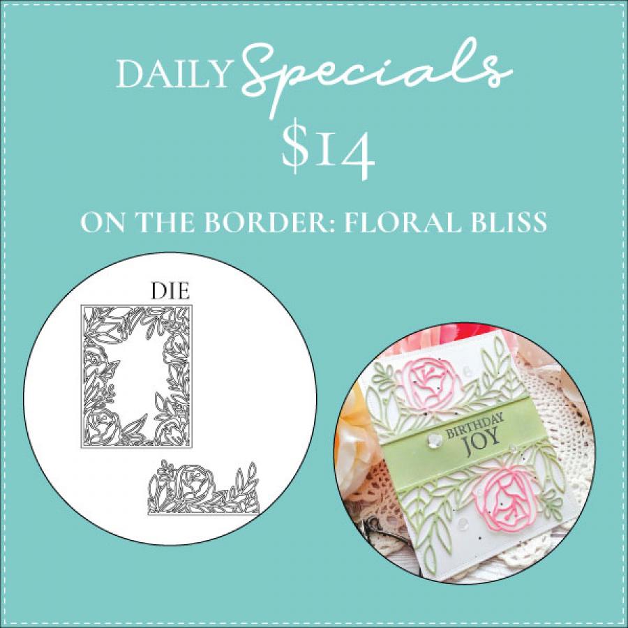 Daily Special - On the Border: Floral Bliss Die