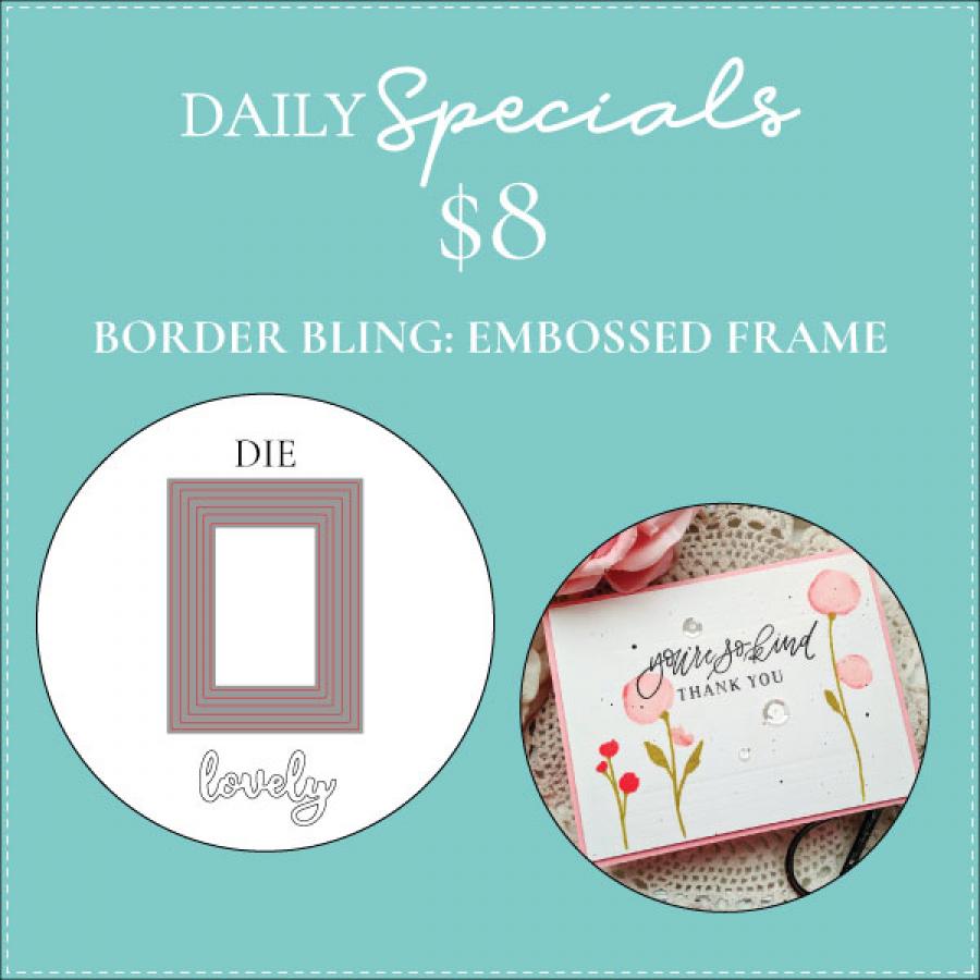 Daily Special - Border Bling: Embossed Frame Die