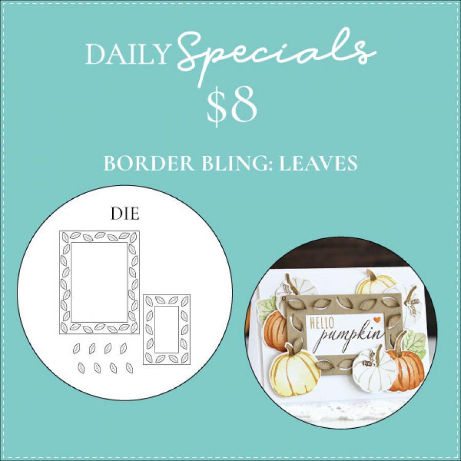 Daily Special - Border Bling: Leaves Die