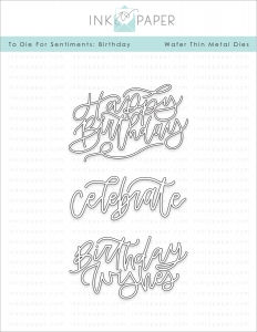 To Die For Sentiments: Birthday Die