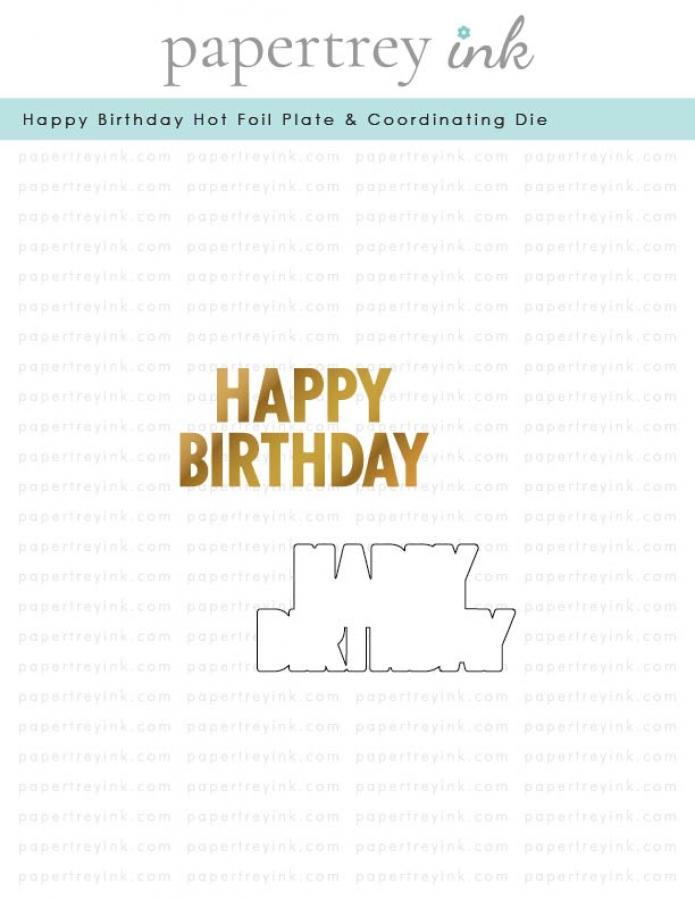 Happy Birthday Hot Foil Plate + Coordinating Die